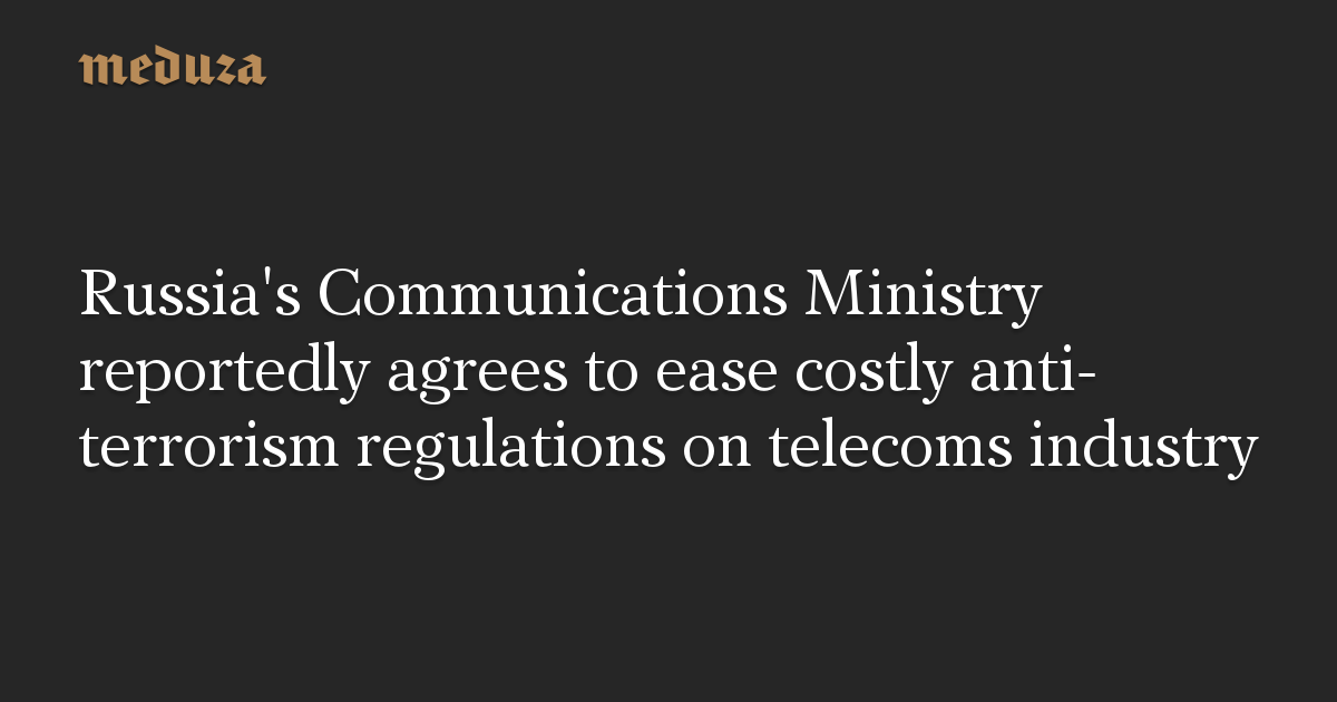 Russia's Communications Ministry Reportedly Agrees To Ease Costly Anti ...