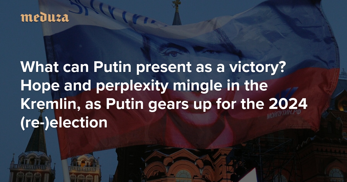 What can Putin present as a victory? Hope, perplexity, and dogged