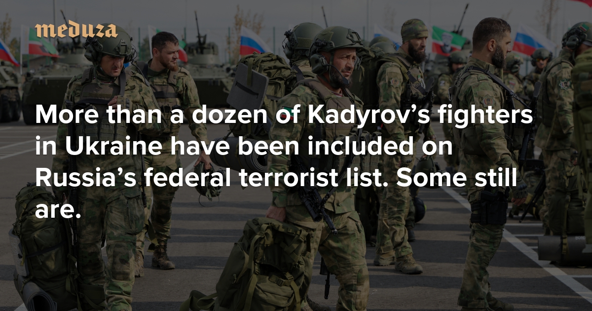 From Budyonnovsk to Bakhmut More than a dozen of Kadyrov’s fighters in Ukraine have been included on Russia’s federal terrorist list. Some still are. — Meduza