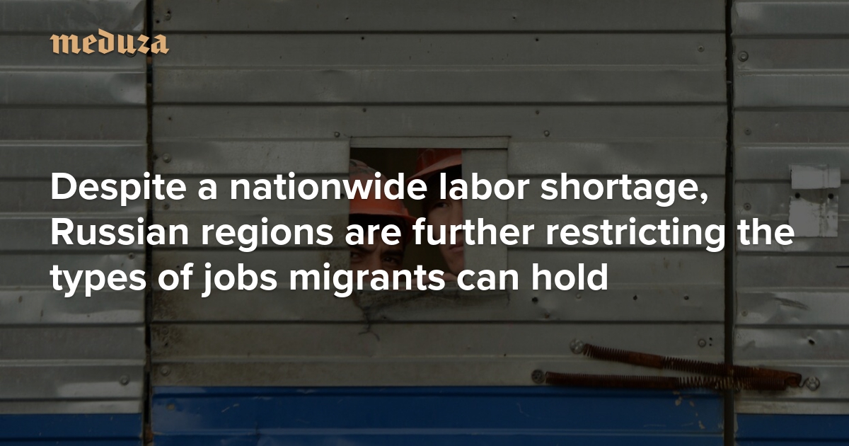 Despite a nationwide labor shortage, Russian regions are further ...