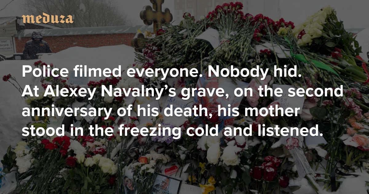 Police filmed everyone. Nobody hid. At Alexey Navalny’s grave, on the second anniversary of his death, his mother stood in the freezing cold and listened.