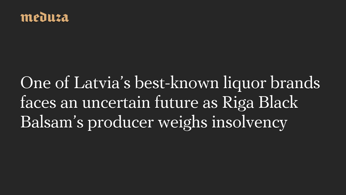 Amber Latvijas Balzams Faces November Vote on Insolvency After Failed Debt Plan