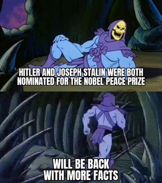 «И Гитлер, и Сталин были номинированы на Нобелевскую премию»